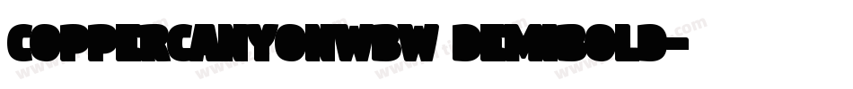 CopperCanyonWBW DemiBold字体转换